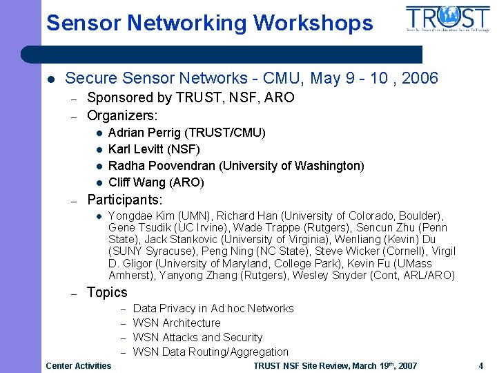 Sensor Networking Workshops l Secure Sensor Networks - CMU, May 9 - 10 ,