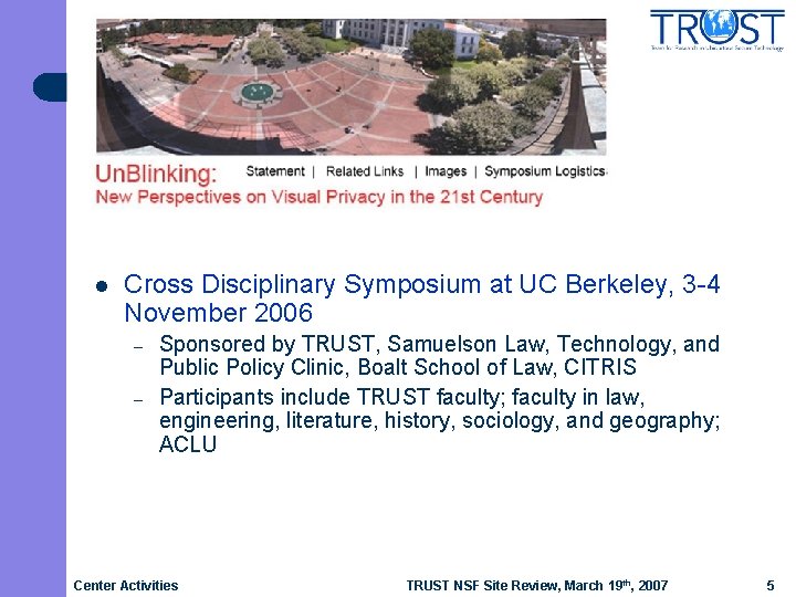 J J l Cross Disciplinary Symposium at UC Berkeley, 3 -4 November 2006 –