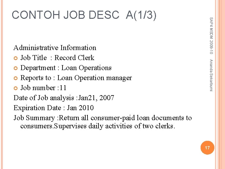 Ananda Sekarbumi Administrative Information Job Title : Record Clerk Department : Loan Operations Reports