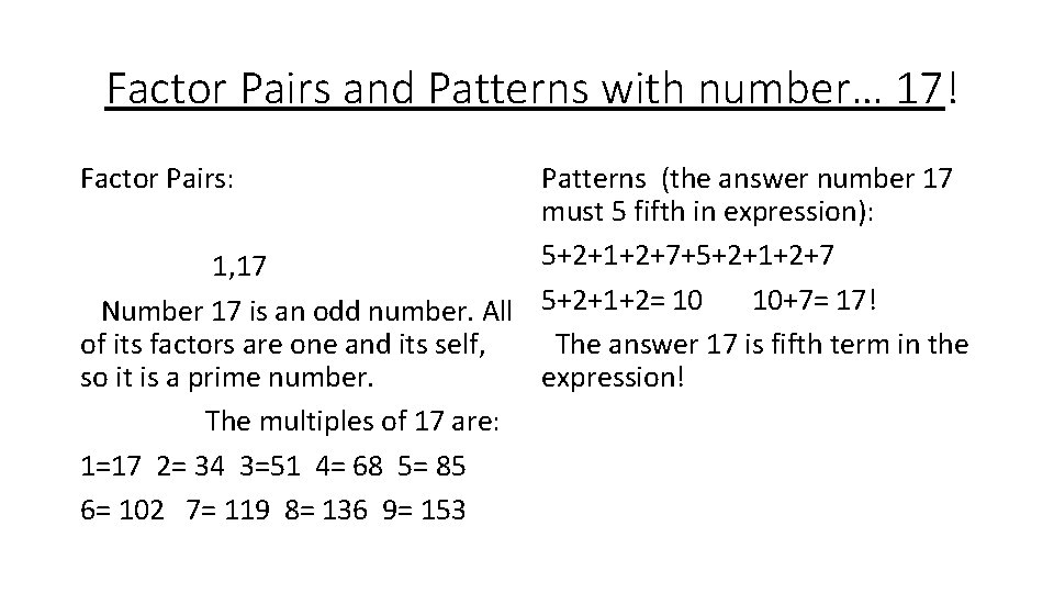 Factor Pairs and Patterns with number… 17! Factor Pairs: Patterns (the answer number 17