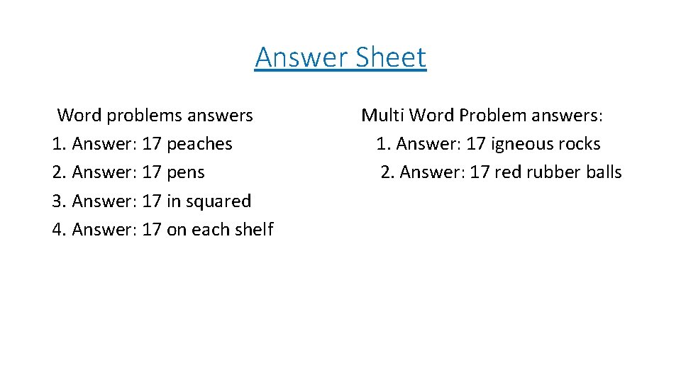 Answer Sheet Word problems answers 1. Answer: 17 peaches 2. Answer: 17 pens 3.