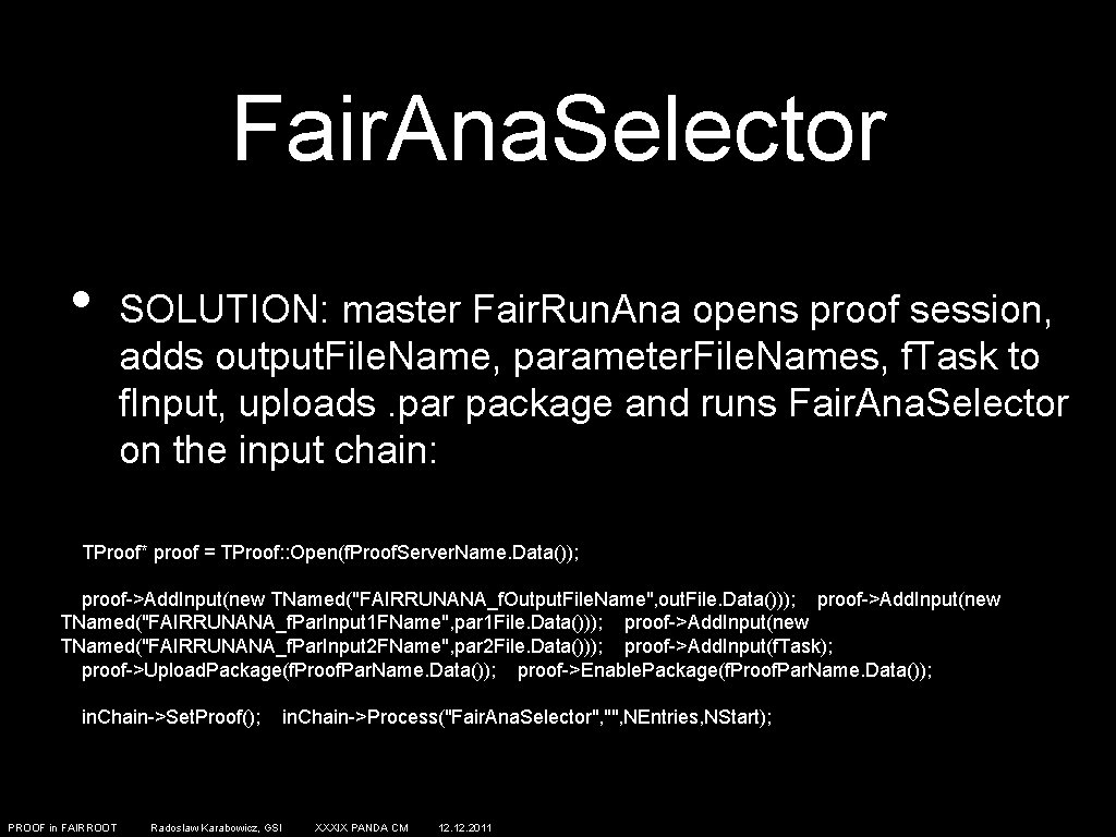 Fair. Ana. Selector • SOLUTION: master Fair. Run. Ana opens proof session, adds output.