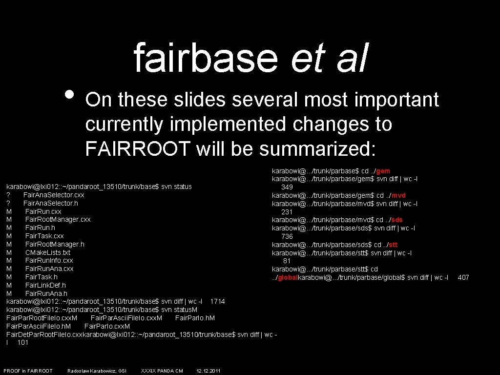fairbase et al • On these slides several most important currently implemented changes to