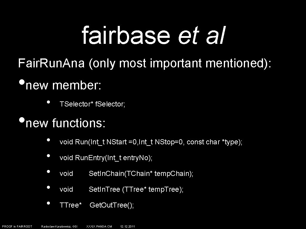 fairbase et al Fair. Run. Ana (only most important mentioned): • new member: •