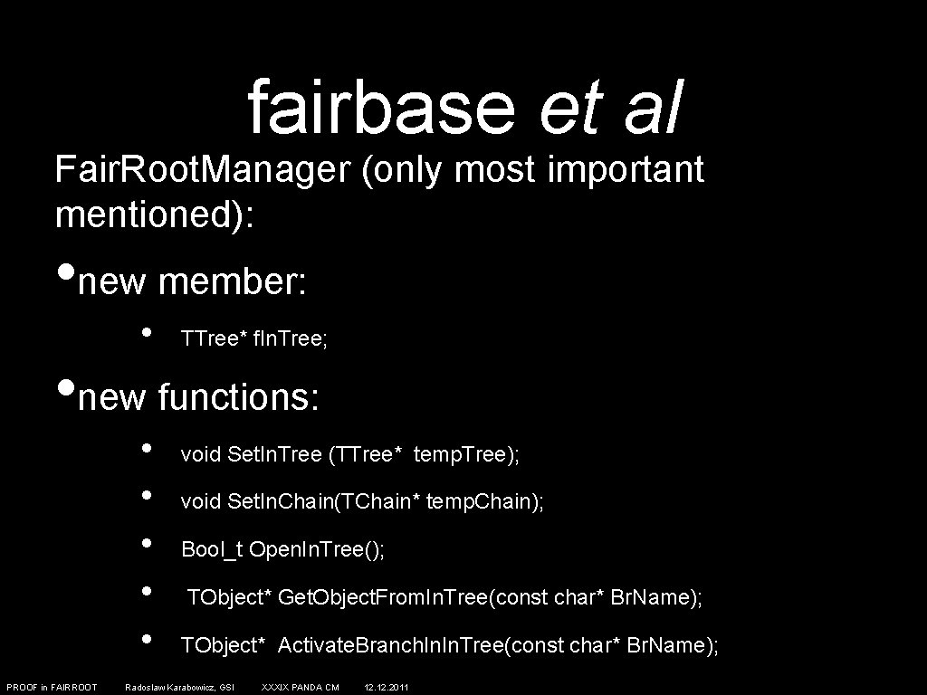 fairbase et al Fair. Root. Manager (only most important mentioned): • new member: •