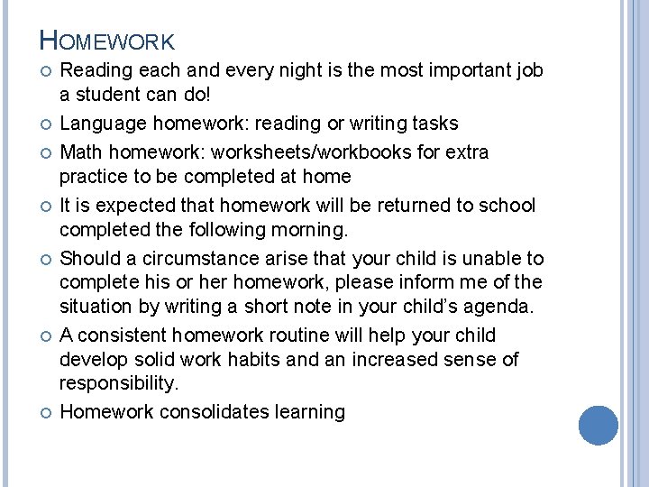 HOMEWORK Reading each and every night is the most important job a student can