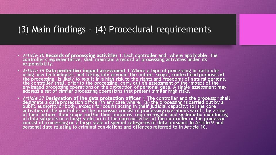 (3) Main findings – (4) Procedural requirements • Article 30 Records of processing activities