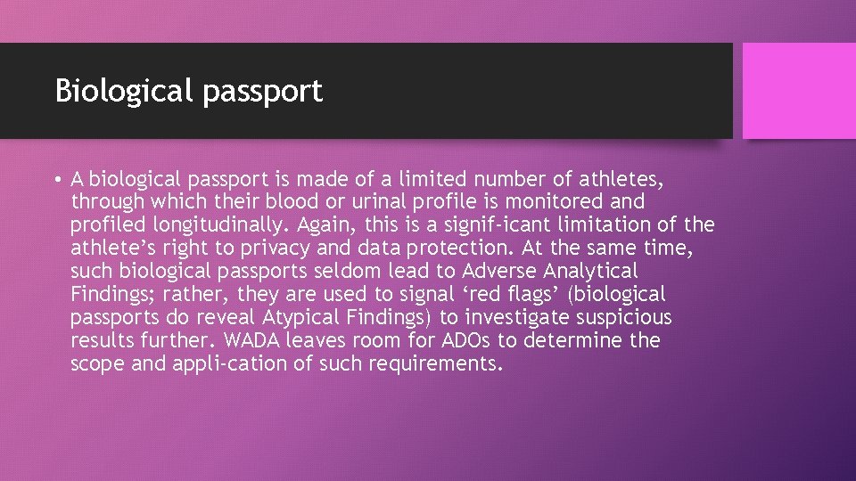 Biological passport • A biological passport is made of a limited number of athletes,