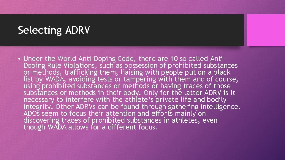 Selecting ADRV • Under the World Anti-Doping Code, there are 10 so called Anti.