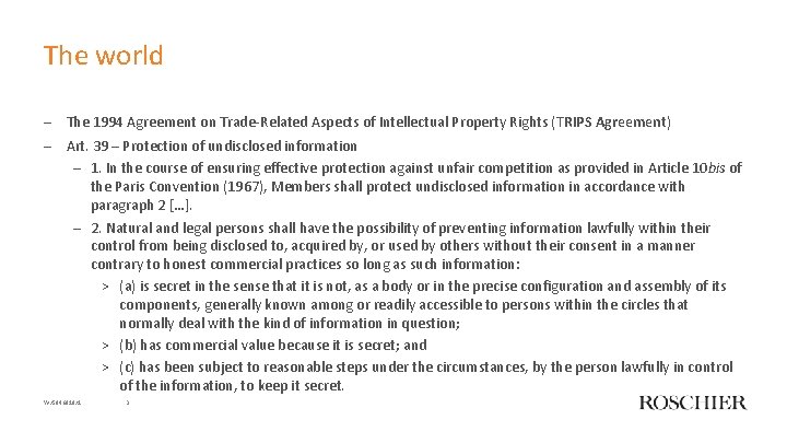 The world ‒ The 1994 Agreement on Trade-Related Aspects of Intellectual Property Rights (TRIPS