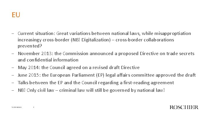 EU ‒ Current situation: Great variations between national laws, while misapproptiation increasingy cross-border (NB!