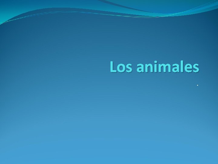 Los animales. 