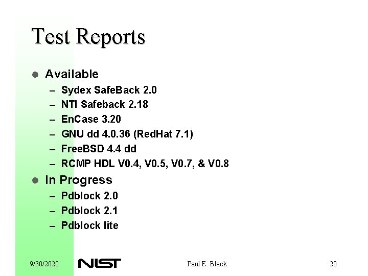 Test Reports l Available – – – l Sydex Safe. Back 2. 0 NTI