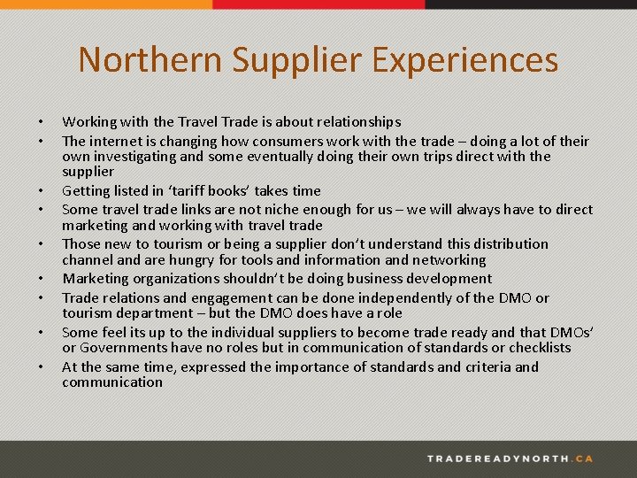Northern Supplier Experiences • • • Working with the Travel Trade is about relationships