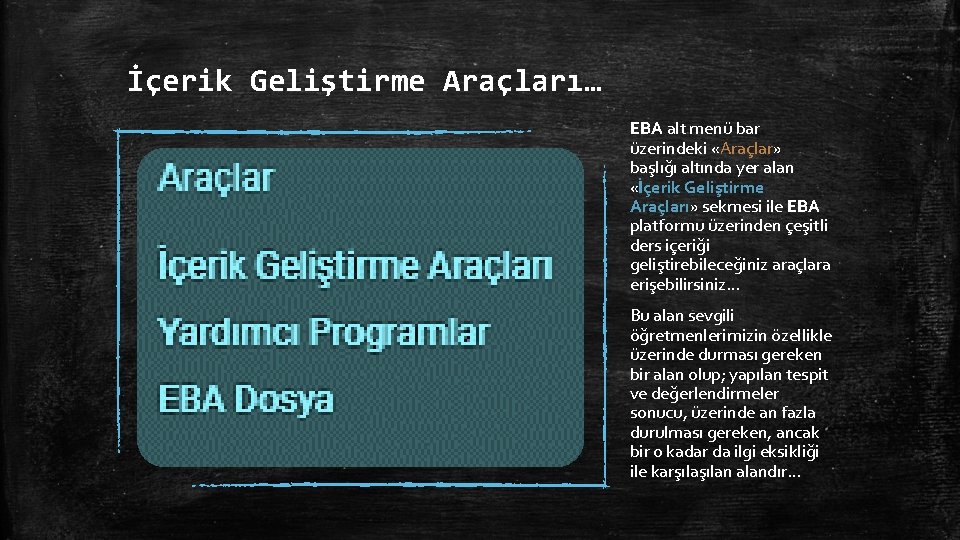 İçerik Geliştirme Araçları… EBA alt menü bar üzerindeki «Araçlar» başlığı altında yer alan «İçerik