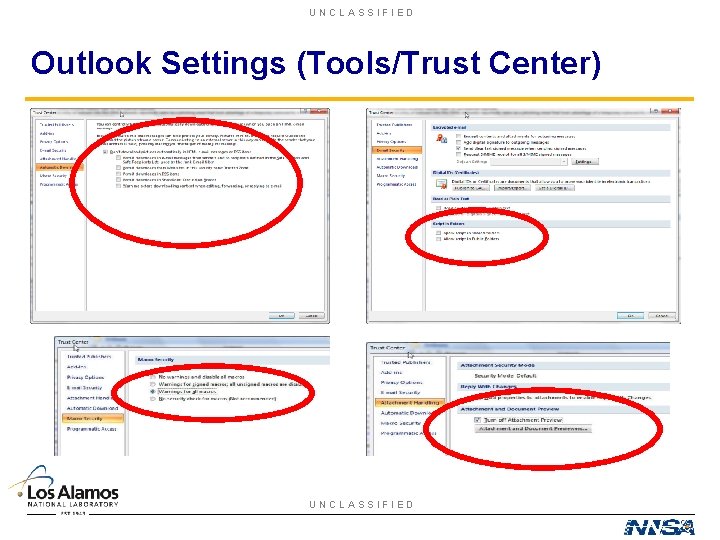 UNCLASSIFIED Outlook Settings (Tools/Trust Center) UNCLASSIFIED 