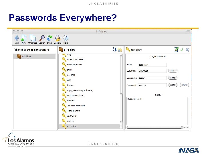 UNCLASSIFIED Passwords Everywhere? UNCLASSIFIED 