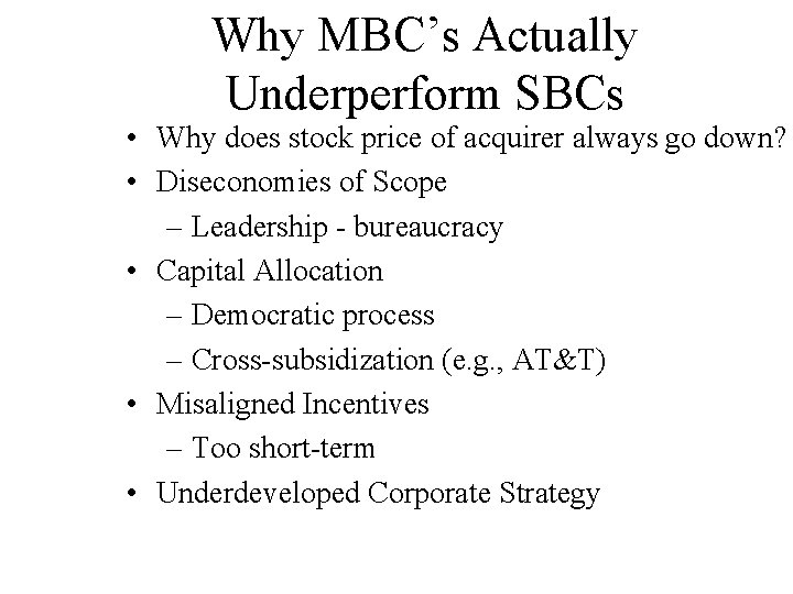 Why MBC’s Actually Underperform SBCs • Why does stock price of acquirer always go