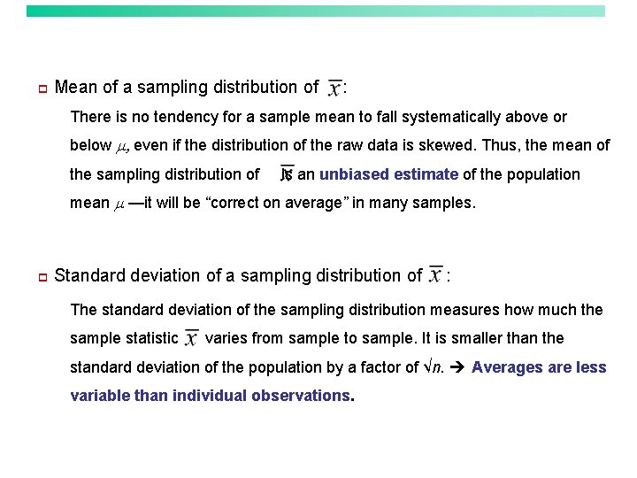 p Mean of a sampling distribution of : There is no tendency for a