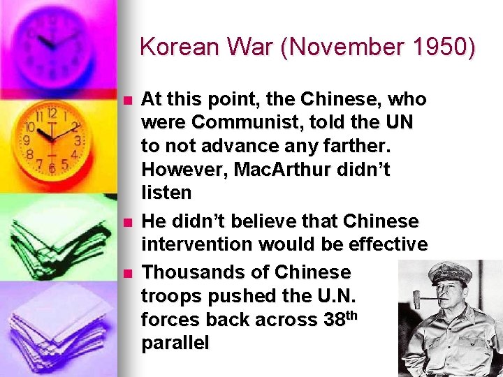 Korean War (November 1950) n n n At this point, the Chinese, who were
