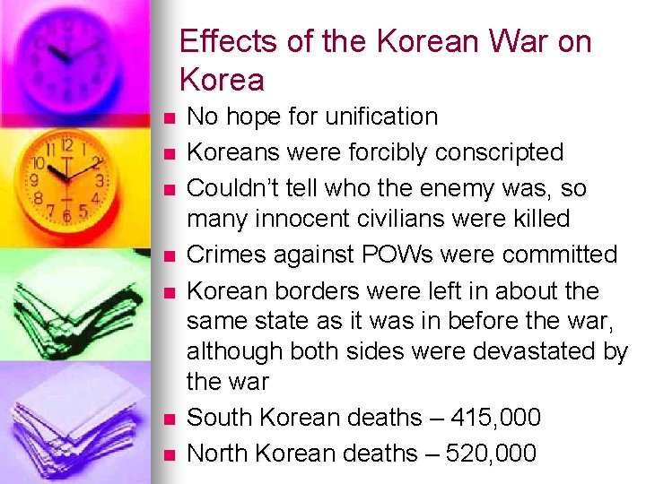 Effects of the Korean War on Korea n n n n No hope for