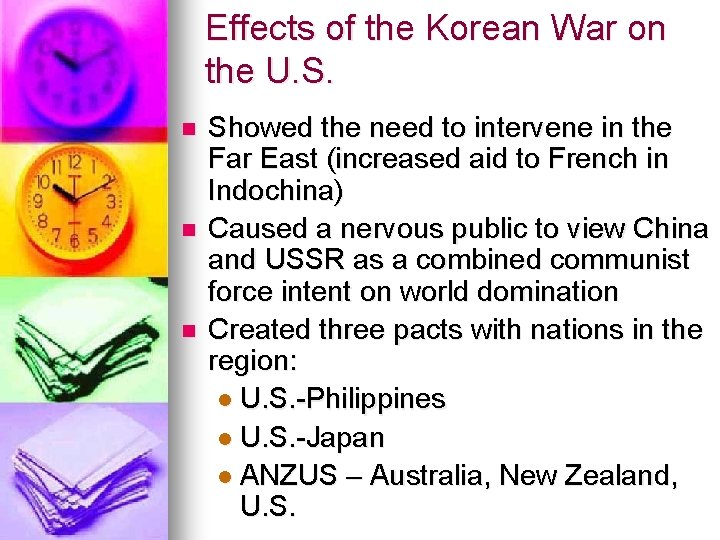 Effects of the Korean War on the U. S. n n n Showed the