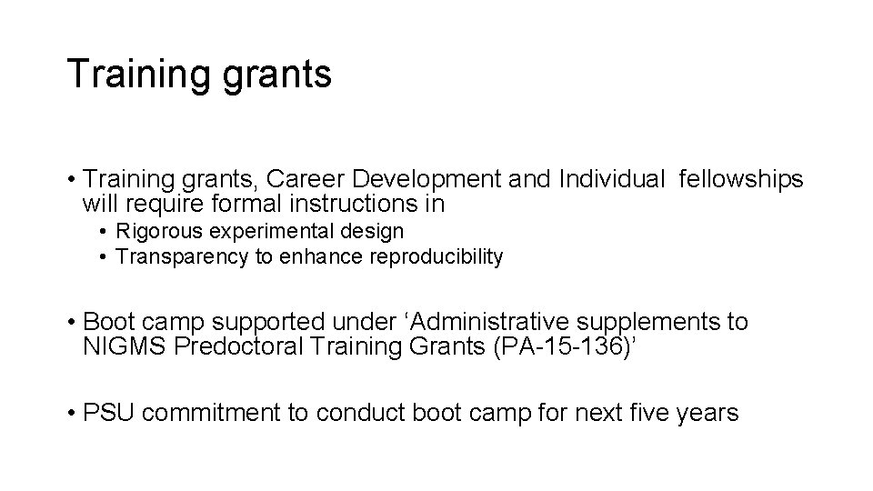 Training grants • Training grants, Career Development and Individual fellowships will require formal instructions