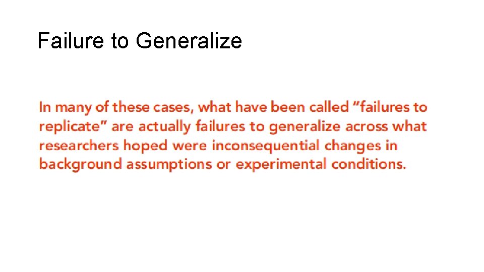 Failure to Generalize 