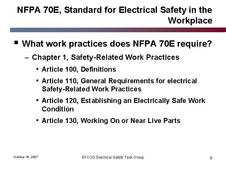 NFPA 70 E, Standard for Electrical Safety in the Workplace § What work practices