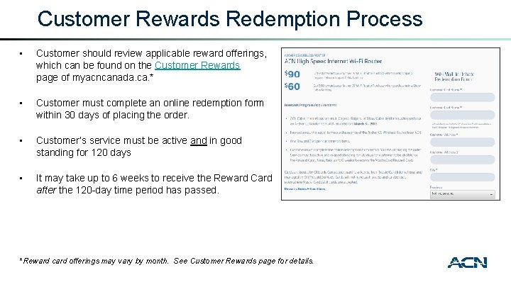 Customer Rewards Redemption Process • Customer should review applicable reward offerings, which can be