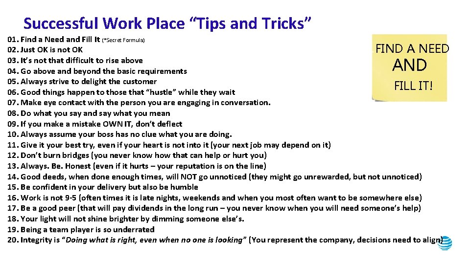 Successful Work Place “Tips and Tricks” 01. Find a Need and Fill It (*Secret