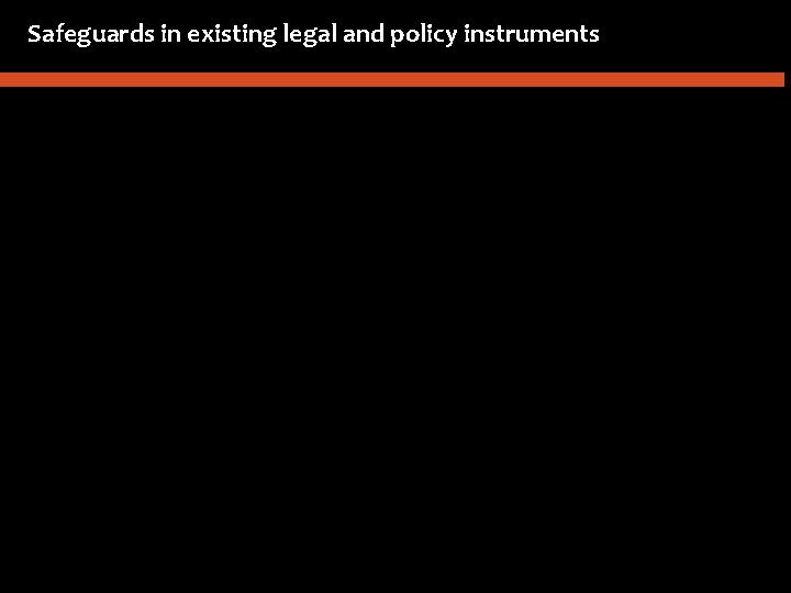 Safeguards in existing legal and policy instruments 5 