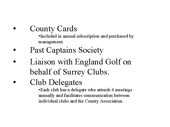  • County Cards • Included in annual subscription and purchased by management. •