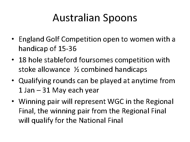 Australian Spoons • England Golf Competition open to women with a handicap of 15