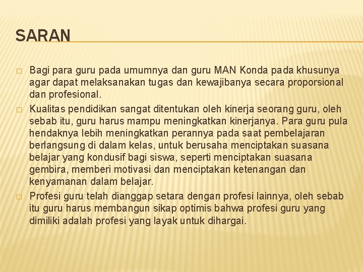 SARAN � � � Bagi para guru pada umumnya dan guru MAN Konda pada