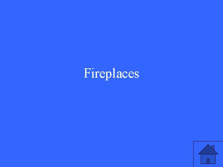 Fireplaces Fireplaces