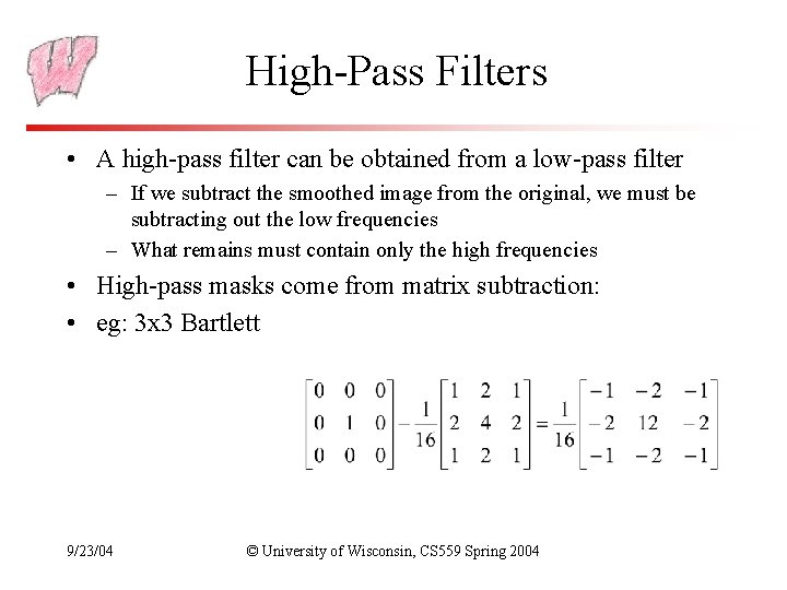 High-Pass Filters • A high-pass filter can be obtained from a low-pass filter –