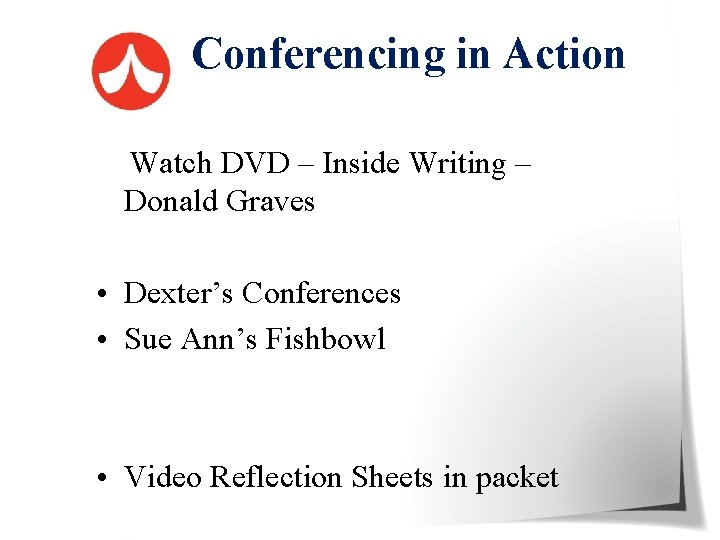  Conferencing in Action Watch DVD – Inside Writing – Donald Graves • Dexter’s