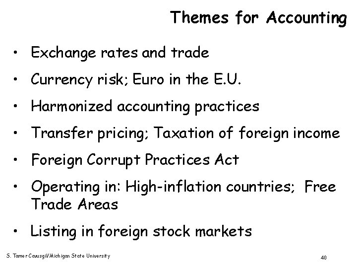 Themes for Accounting • Exchange rates and trade • Currency risk; Euro in the