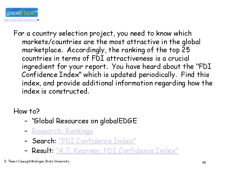http: //global. EDGE. msu. edu For a country selection project, you need to know