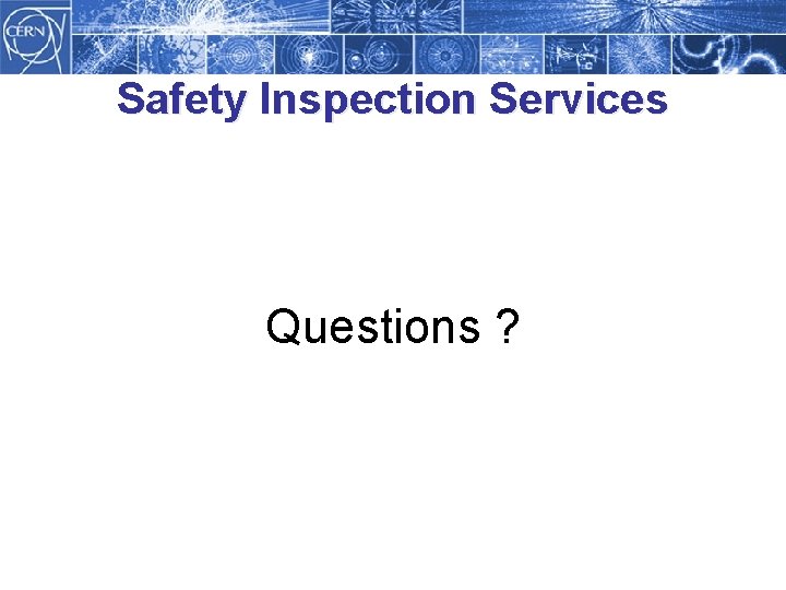 Safety Inspection Services Questions ? 