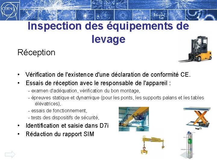 Inspection des équipements de levage Réception • Vérification de l'existence d'une déclaration de conformité