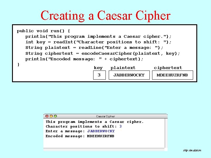 Creating a Caesar Cipher public void run() { println("This program implements a Caesar cipher. Creating a Caesar Cipher public void run() { println("This program implements a Caesar cipher.