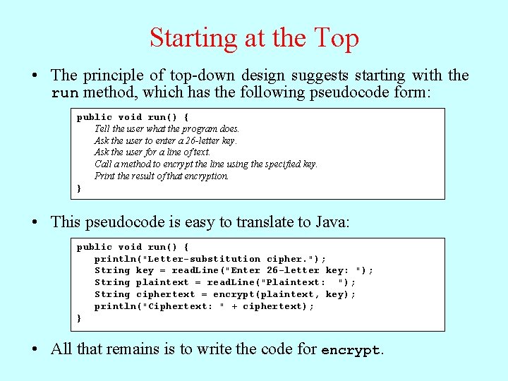 Starting at the Top • The principle of top-down design suggests starting with the Starting at the Top • The principle of top-down design suggests starting with the