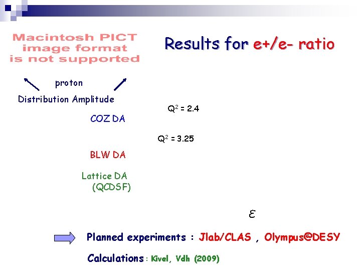 Results for e+/e- ratio proton Distribution Amplitude COZ DA Q 2 = 2. 4