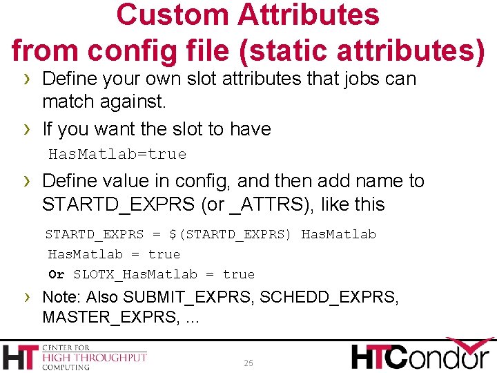 Custom Attributes from config file (static attributes) › Define your own slot attributes that