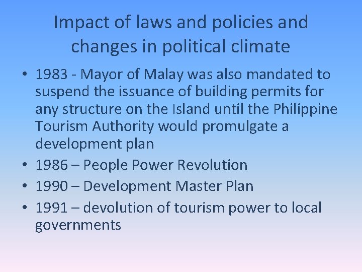 Impact of laws and policies and changes in political climate • 1983 - Mayor