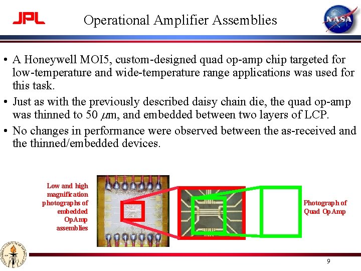 Operational Amplifier Assemblies • A Honeywell MOI 5, custom-designed quad op-amp chip targeted for