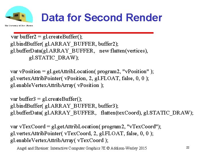 Data for Second Render var buffer 2 = gl. create. Buffer(); gl. bind. Buffer(