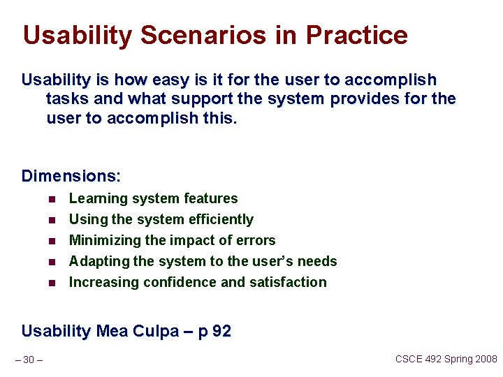 Usability Scenarios in Practice Usability is how easy is it for the user to
